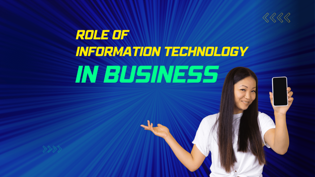 role of information technology in business